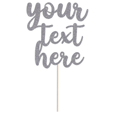 Fully customisable cursive text message Glitter Topper